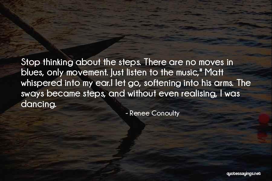 Blues Dancing Quotes By Renee Conoulty Blues Dancing Quotes By Renee Conoulty