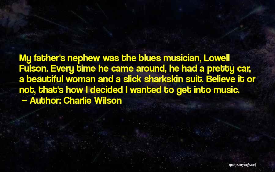 Blues Woman Quotes By Charlie Wilson