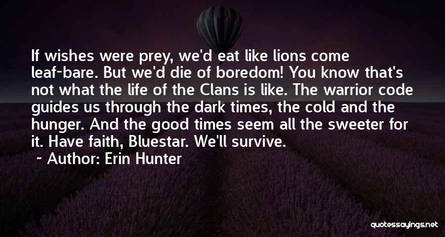 Bluestar Quotes By Erin Hunter