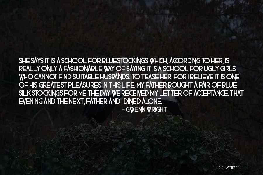 Bluestockings Quotes By Gwenn Wright Bluestockings Quotes By Gwenn Wright