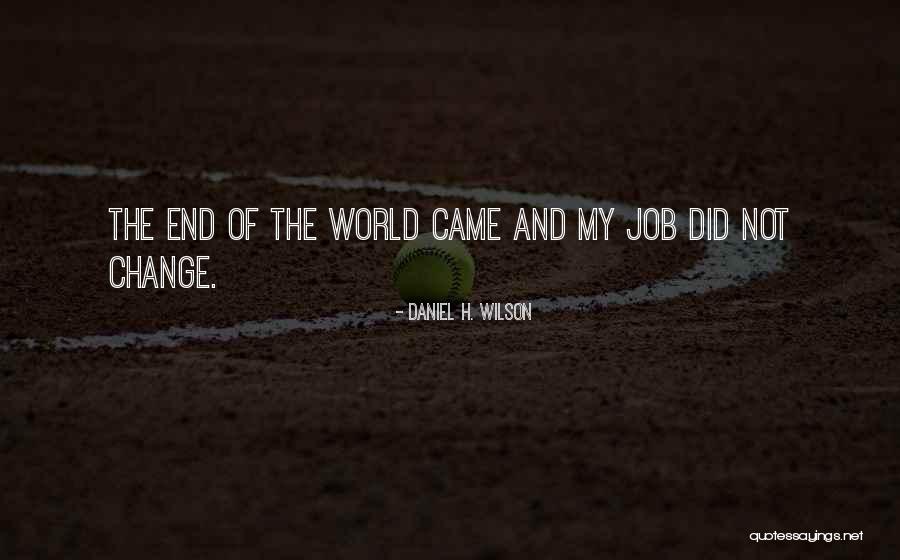 Bluestones Holidays Quotes By Daniel H. Wilson Bluestones Holidays Quotes By Daniel H. Wilson