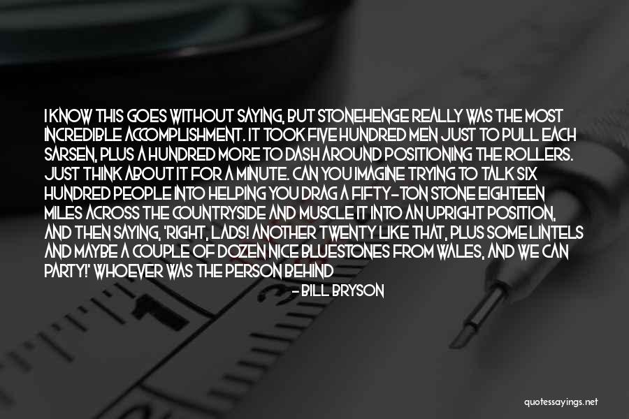 Bluestones Quotes By Bill Bryson Bluestones Quotes By Bill Bryson