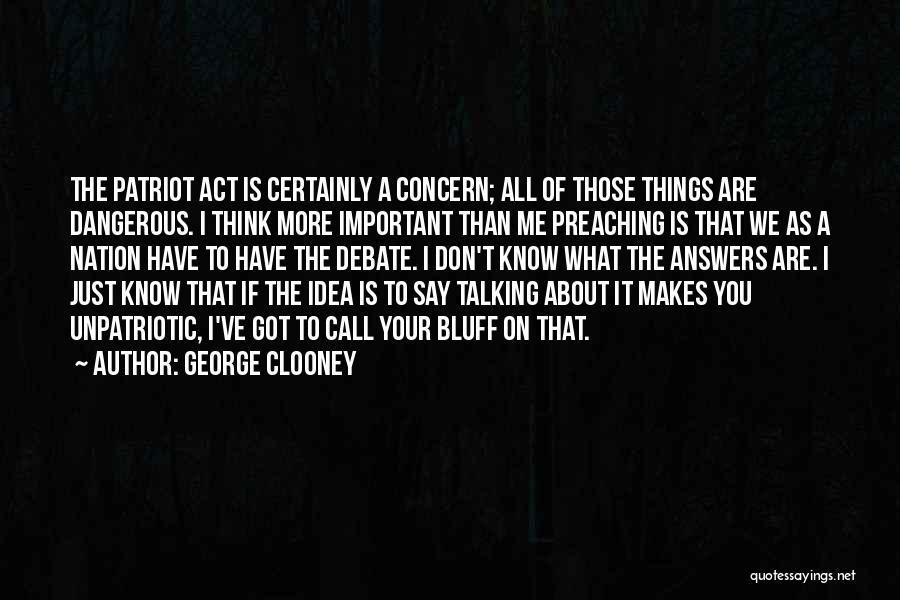 Bluff Quotes By George Clooney