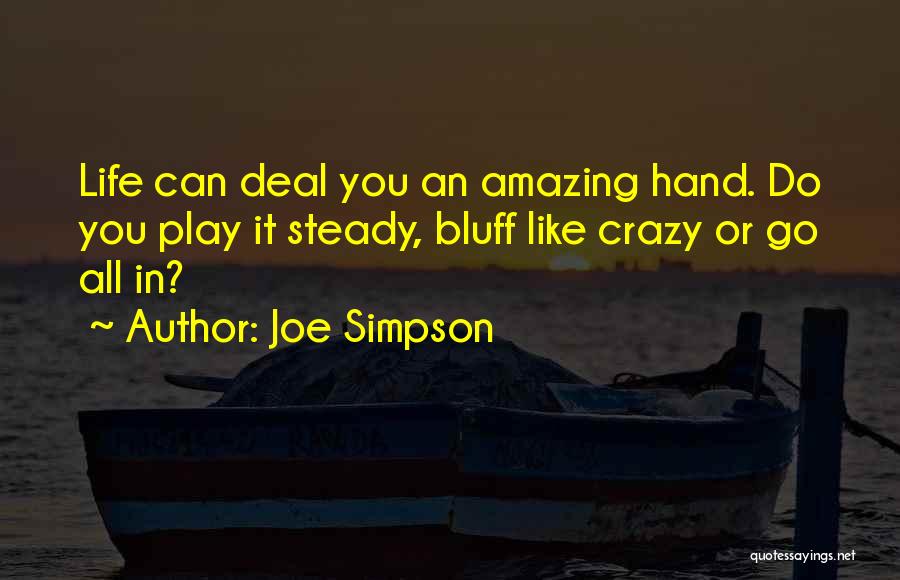 Bluff Quotes By Joe Simpson