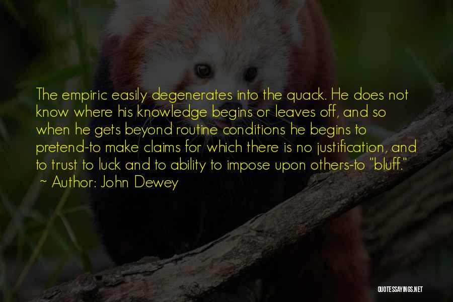 Bluff Quotes By John Dewey