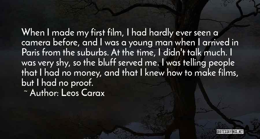 Bluff Quotes By Leos Carax