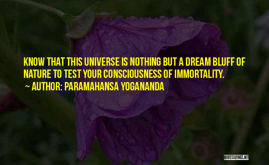 Bluff Quotes By Paramahansa Yogananda