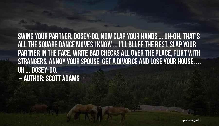 Bluff Quotes By Scott Adams