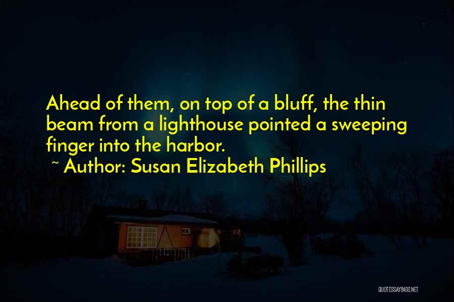 Bluff Quotes By Susan Elizabeth Phillips