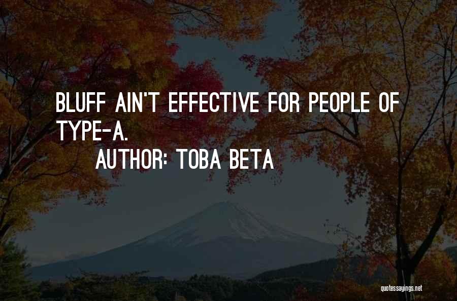 Bluff Quotes By Toba Beta