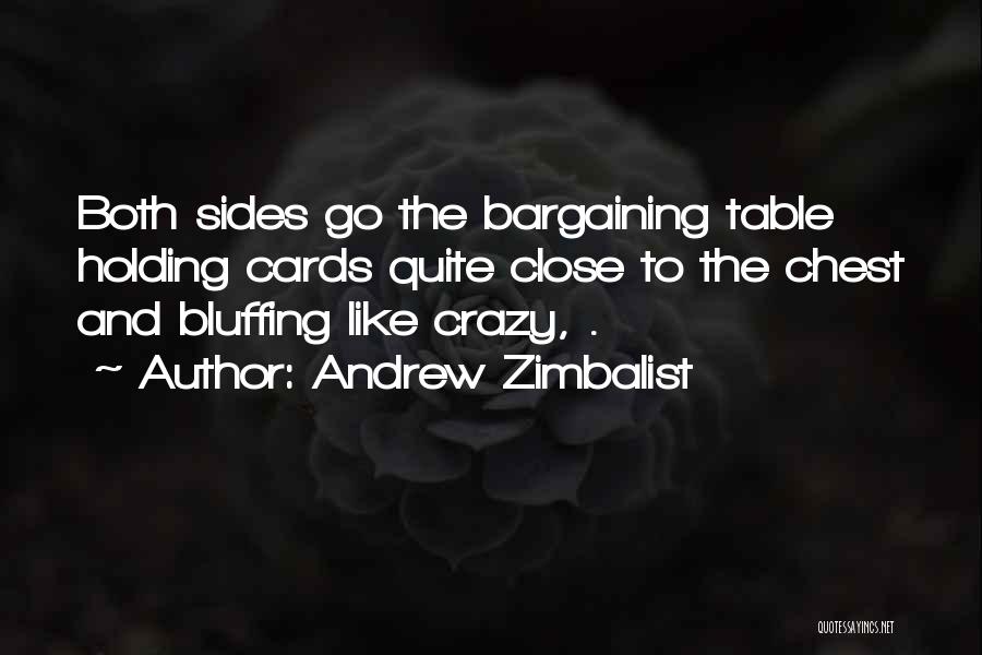 Bluffing Quotes By Andrew Zimbalist