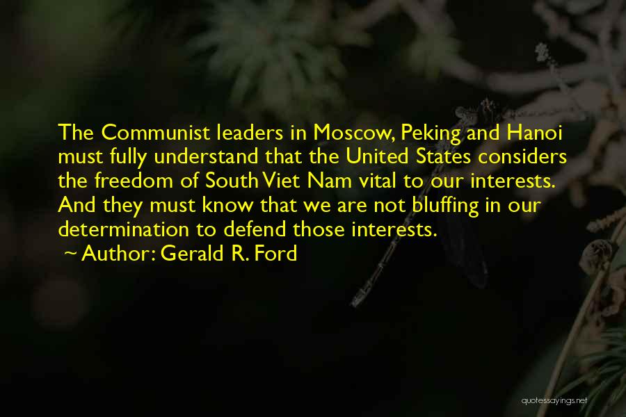 Bluffing Quotes By Gerald R. Ford