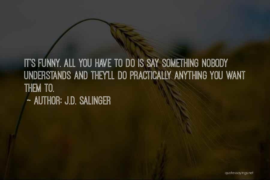 Bluffing Quotes By J.D. Salinger