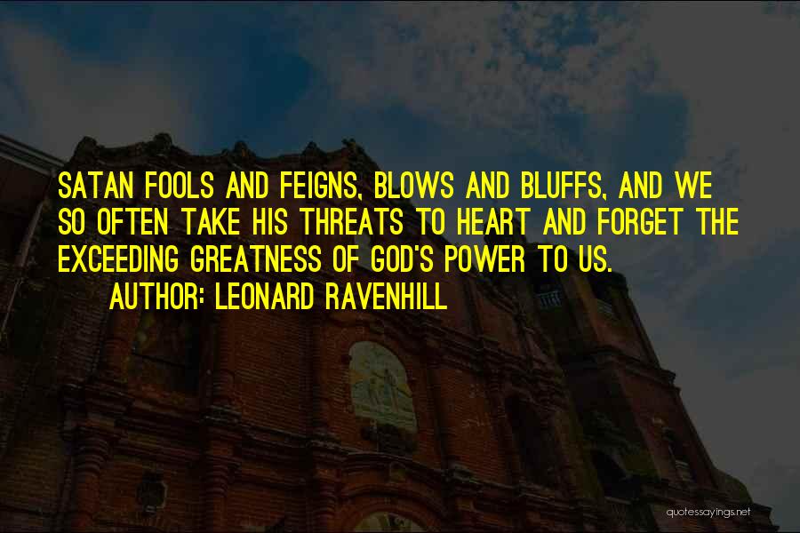 Bluffs Quotes By Leonard Ravenhill