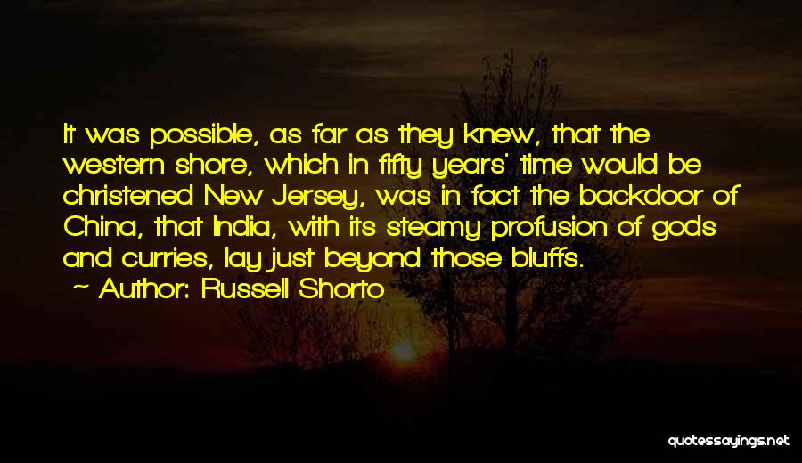 Bluffs Quotes By Russell Shorto