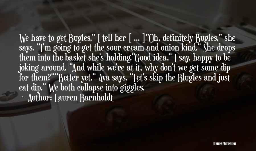 Blugles Quotes By Lauren Barnholdt