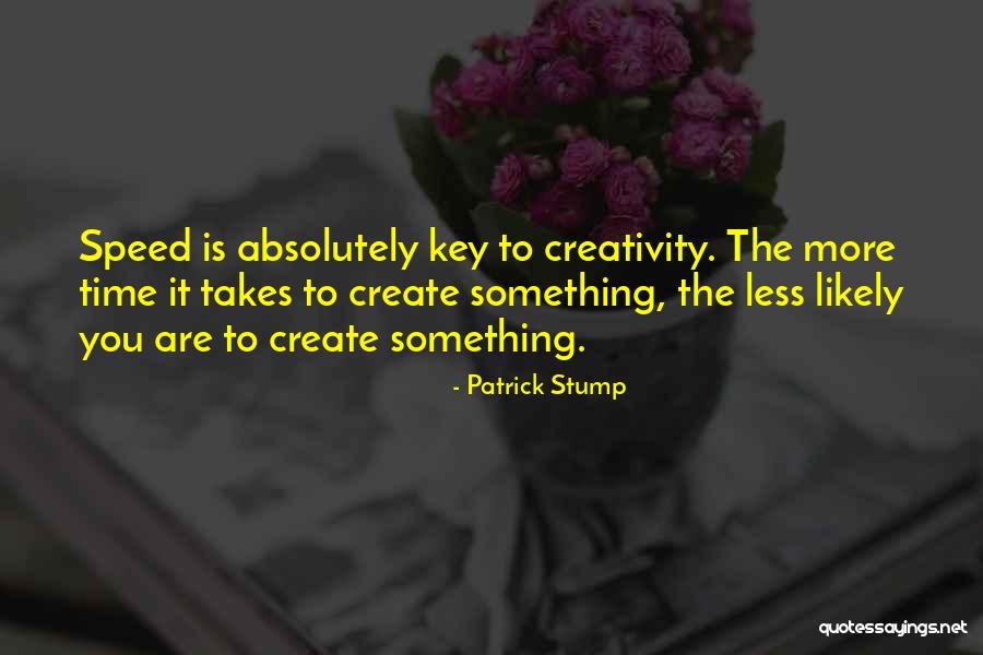 Blum Shapiro Quotes By Patrick Stump Blum Shapiro Quotes By Patrick Stump