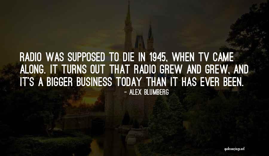 Blumberg Quotes By Alex Blumberg Blumberg Quotes By Alex Blumberg