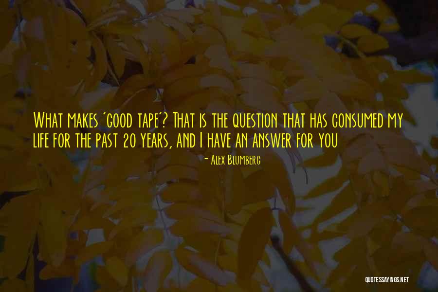 Blumberg Quotes By Alex Blumberg Blumberg Quotes By Alex Blumberg