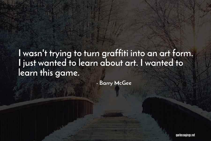 Blumenauer Bridge Quotes By Barry McGee