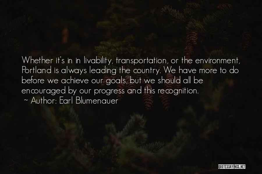 Blumenauer Quotes By Earl Blumenauer