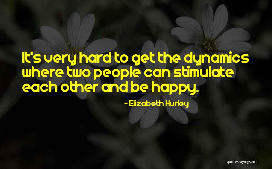 Blumenschein House Quotes By Elizabeth Hurley Blumenschein House Quotes By Elizabeth Hurley