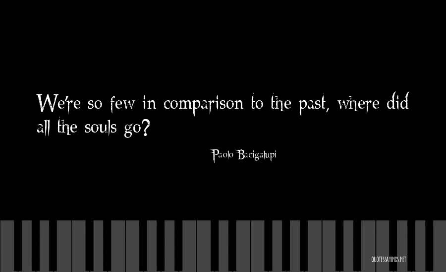 Blumenschein House Quotes By Paolo Bacigalupi Blumenschein House Quotes By Paolo Bacigalupi