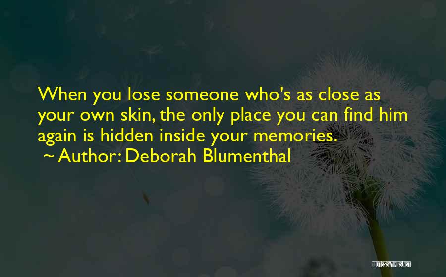 Blumenthal Quotes By Deborah Blumenthal