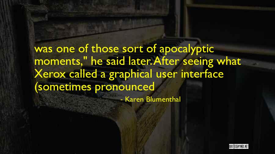 Blumenthal Quotes By Karen Blumenthal Blumenthal Quotes By Karen Blumenthal