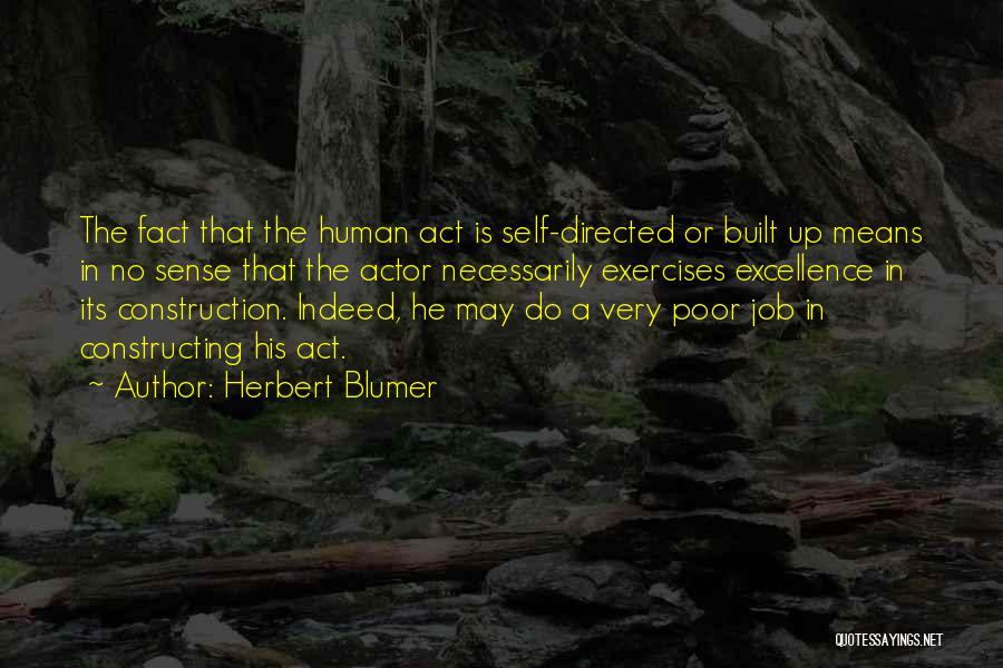 Blumer Quotes By Herbert Blumer