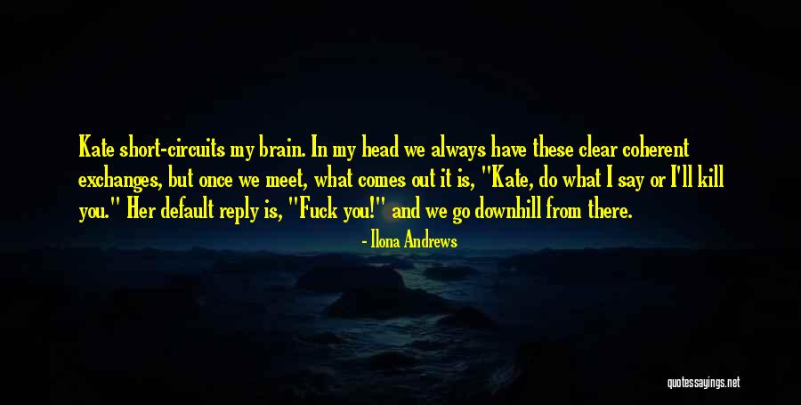 Blumes De Mujer Quotes By Ilona Andrews Blumes De Mujer Quotes By Ilona Andrews