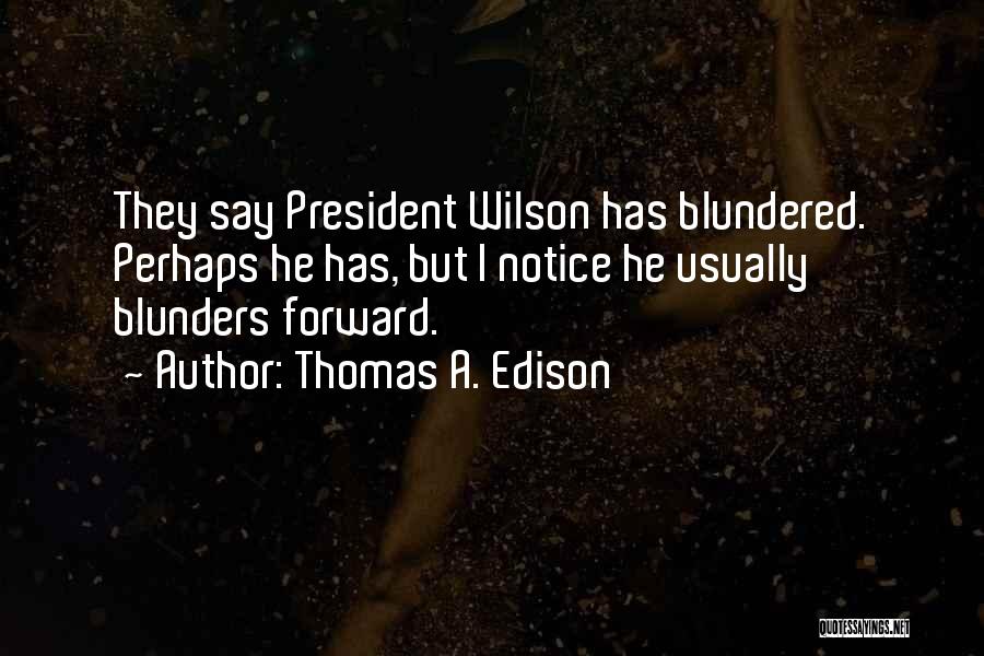 Blundered Quotes By Thomas A. Edison