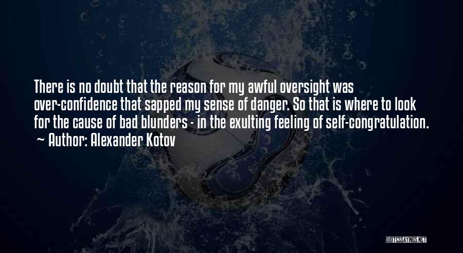 Blunders Quotes By Alexander Kotov