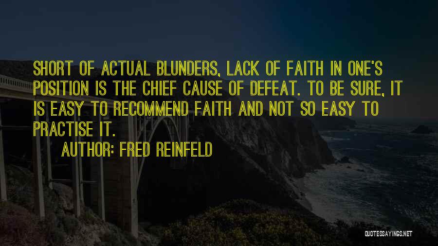 Blunders Quotes By Fred Reinfeld