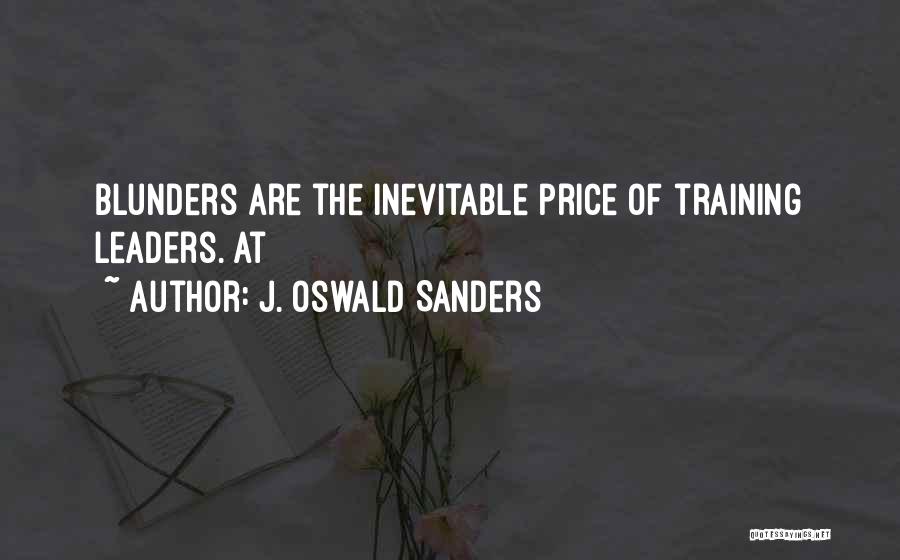 Blunders Quotes By J. Oswald Sanders