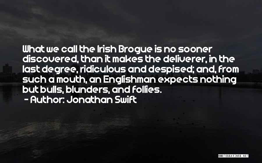 Blunders Quotes By Jonathan Swift