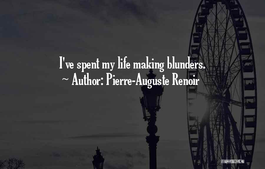 Blunders Quotes By Pierre-Auguste Renoir