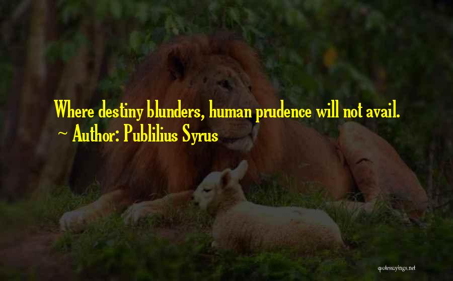 Blunders Quotes By Publilius Syrus