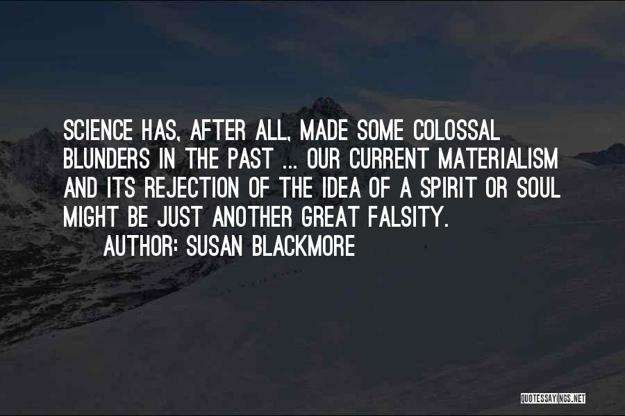 Blunders Quotes By Susan Blackmore