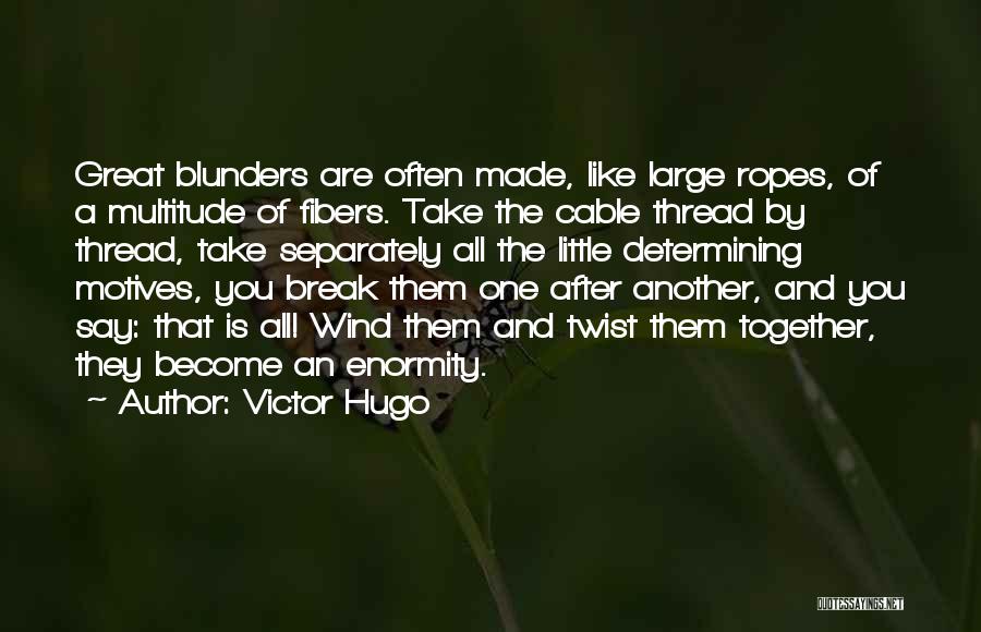 Blunders Quotes By Victor Hugo