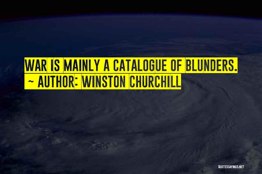 Blunders Quotes By Winston Churchill