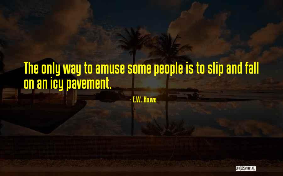 Blune Kids Quotes By E.W. Howe Blune Kids Quotes By E.W. Howe