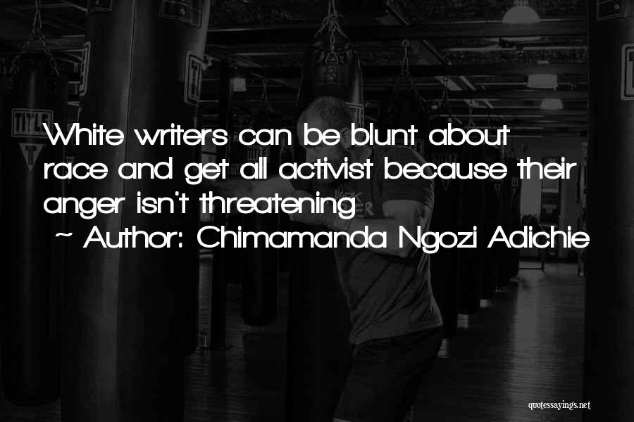 Blunt Quotes By Chimamanda Ngozi Adichie