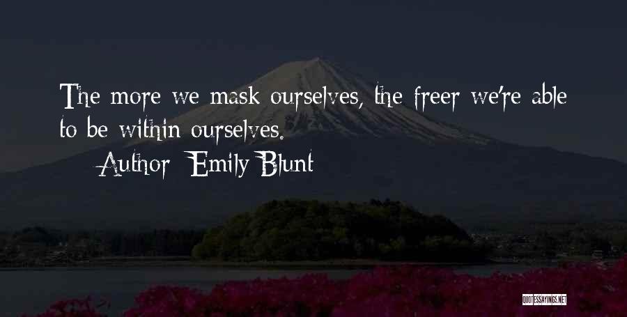 Blunt Quotes By Emily Blunt