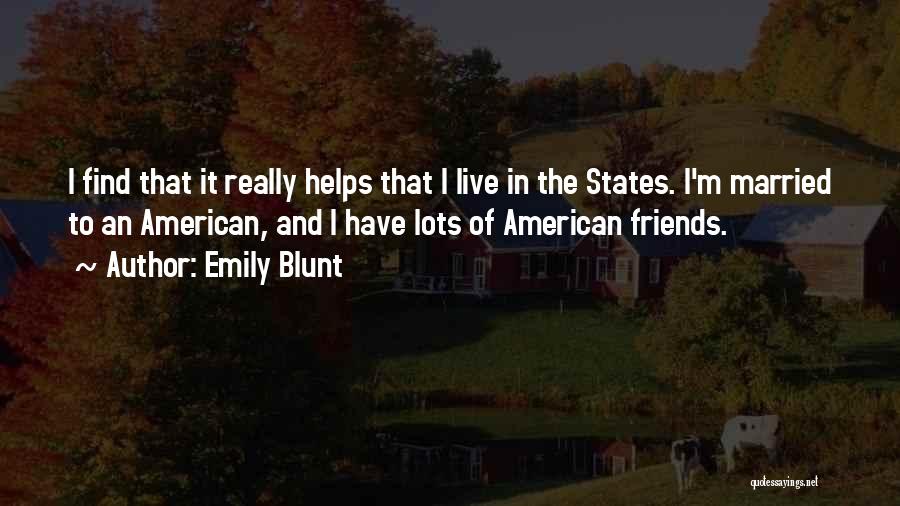 Blunt Quotes By Emily Blunt