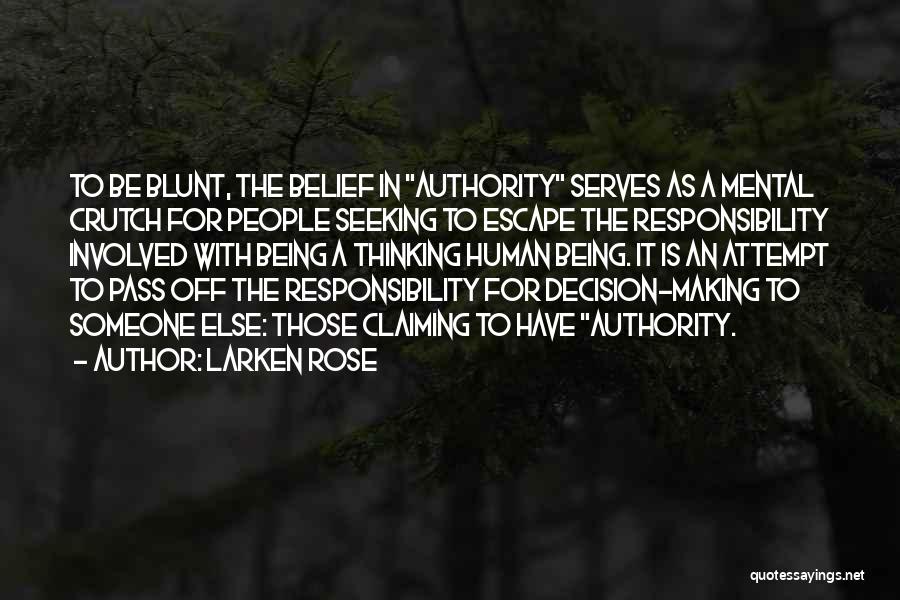 Blunt Quotes By Larken Rose