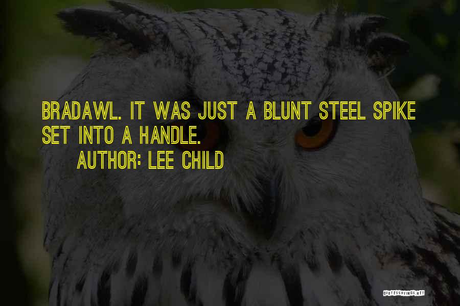 Blunt Quotes By Lee Child