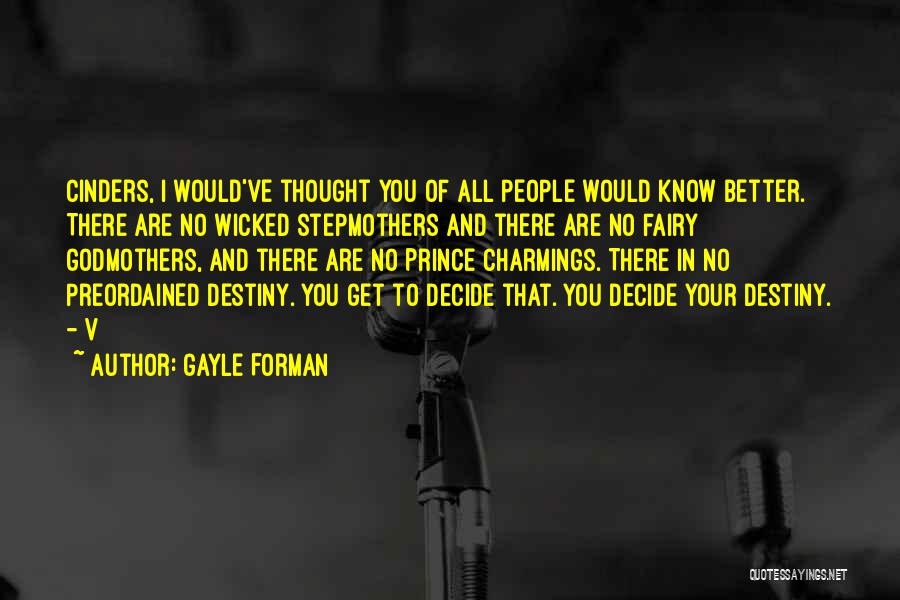 Blunt Truth Quotes By Gayle Forman
