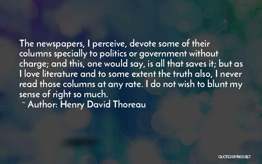Blunt Truth Quotes By Henry David Thoreau