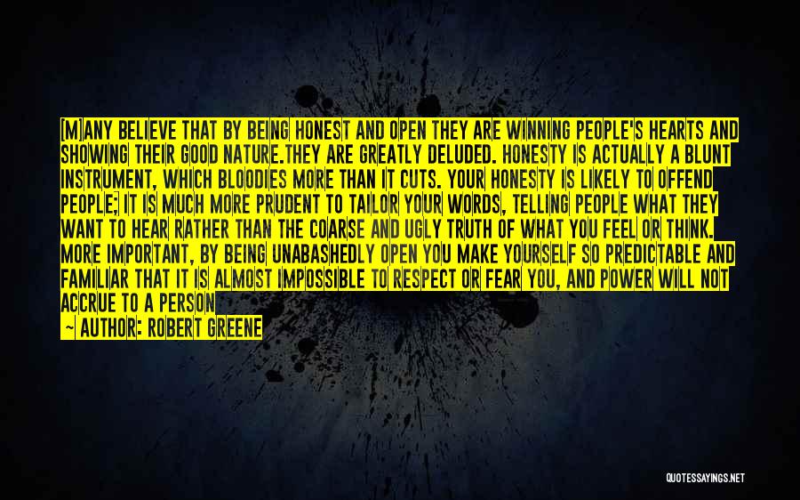 Blunt Truth Quotes By Robert Greene